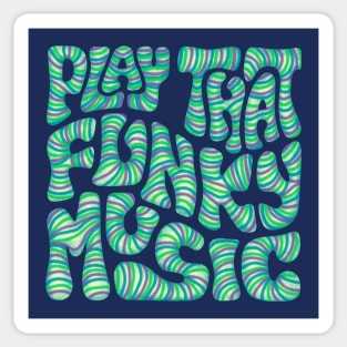 Play That Funky Music Word Art Sticker